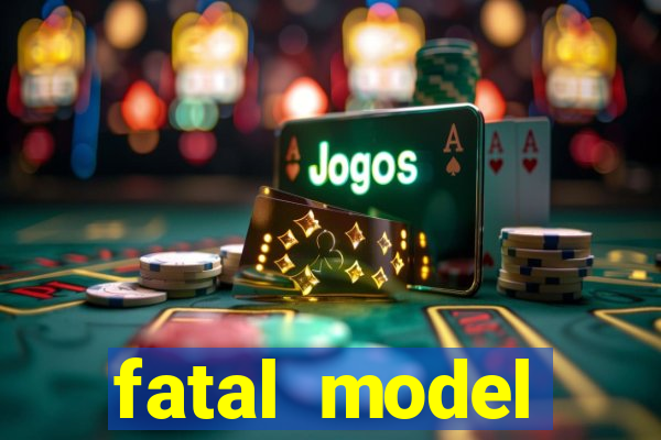 fatal model cruzeiro sp